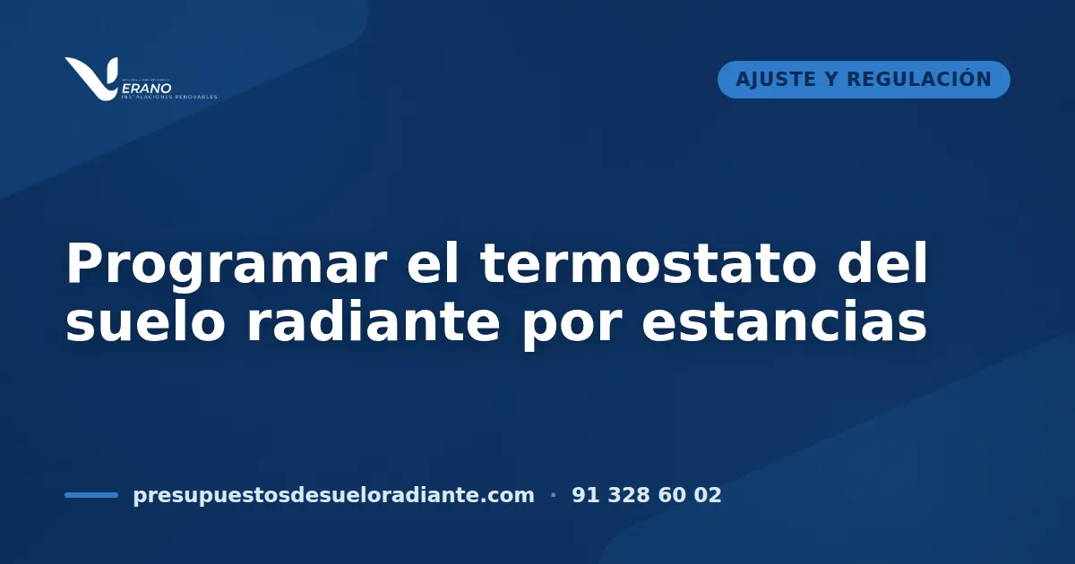 Programar el termostato del suelo radiante por estancias