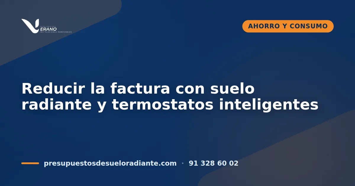 Reducir la factura con suelo radiante y termostatos inteligentes