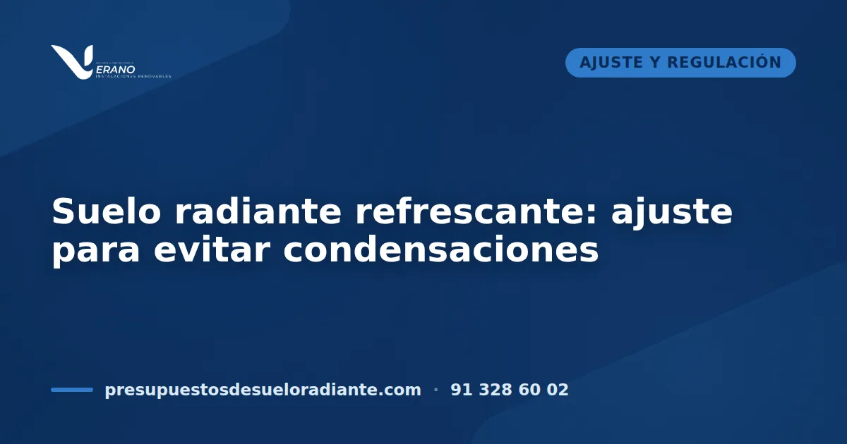 Suelo radiante refrescante: ajuste para evitar condensaciones