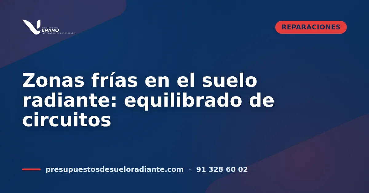 Zonas frías en el suelo radiante: equilibrado de circuitos